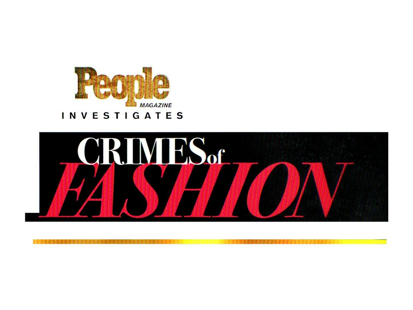 People Magazine Investigates: Crimes of Fashion