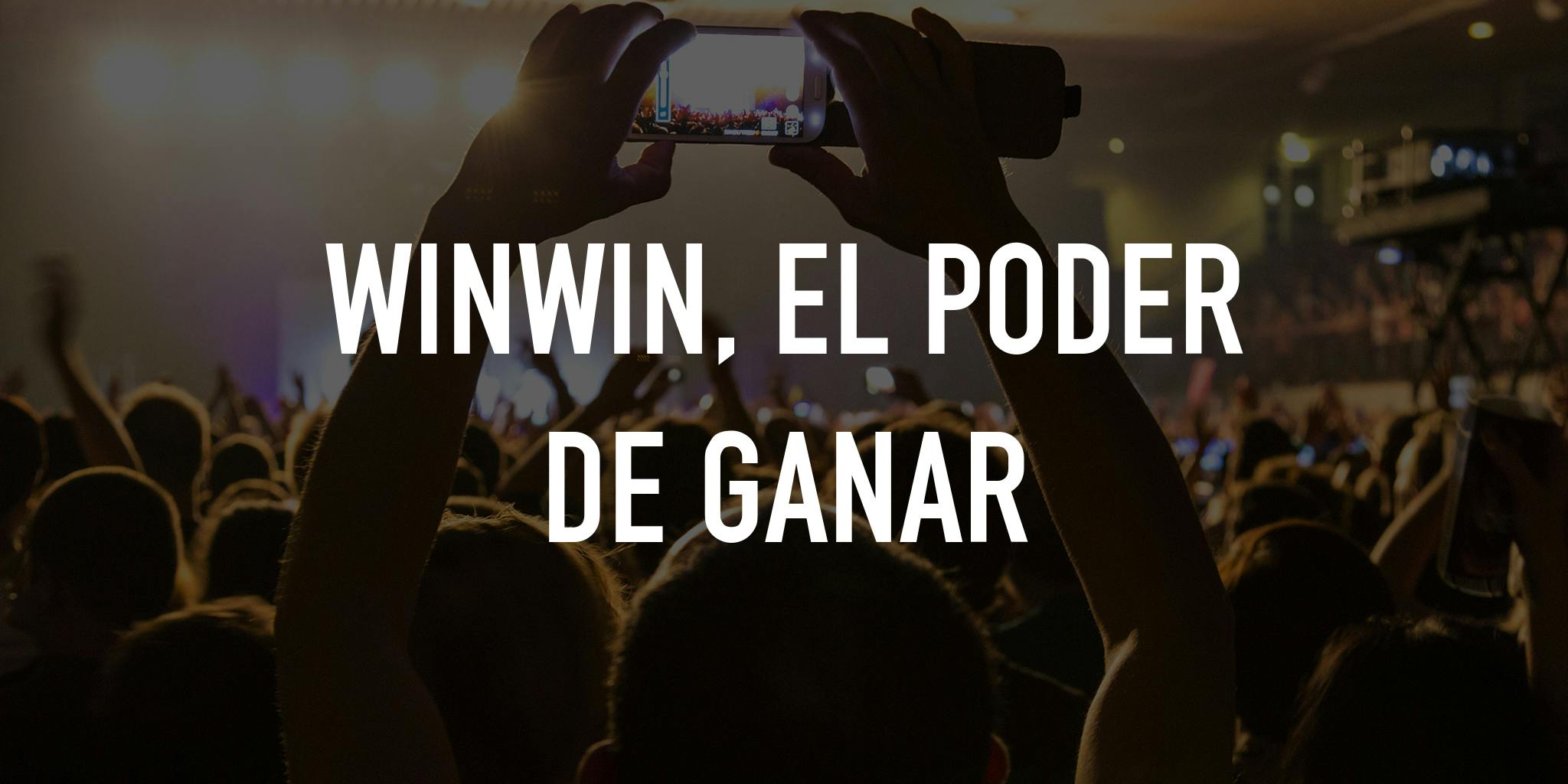 Winwin, el poder de ganar